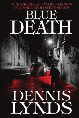 Dennis Lynds - Blue Death: #7 in the Edgar Award-winning Dan Fortune mystery series, Häftad