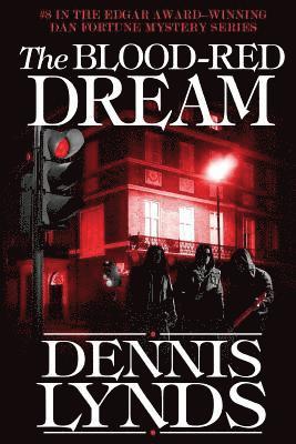 bokomslag The Blood-Red Dream: #8 in the Edgar Award-winning Dan Fortune mystery series