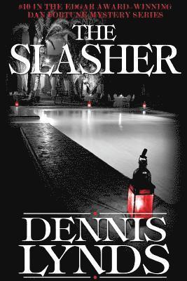 The Slasher: #10 in the Edgar Award-winning Dan Fortune mystery series 1