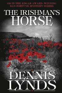 bokomslag The Irishman's Horse: #16 in the Edgar Award-winning Dan Fortune mystery series