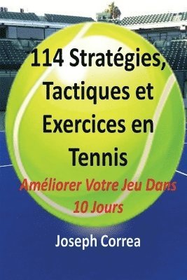 114 Strategies, Tactiques, Et Exercices En Tennis 1