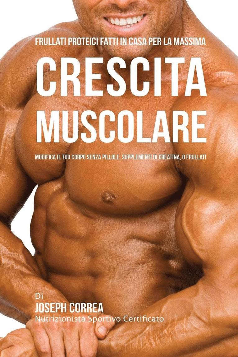 Frullati Proteici Fatti in Casa Per La Massima Crescita Muscolare 1