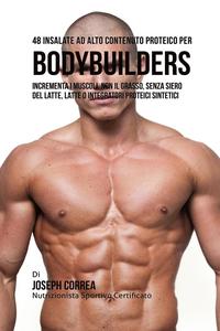 bokomslag 48 Insalate Ad Alto Contenuto Proteico Per Bodybuilders