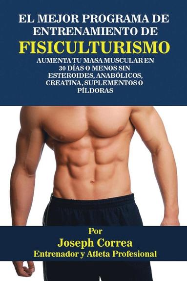 bokomslag El Mejor Programa De Entrenamiento De Fisiculturismo