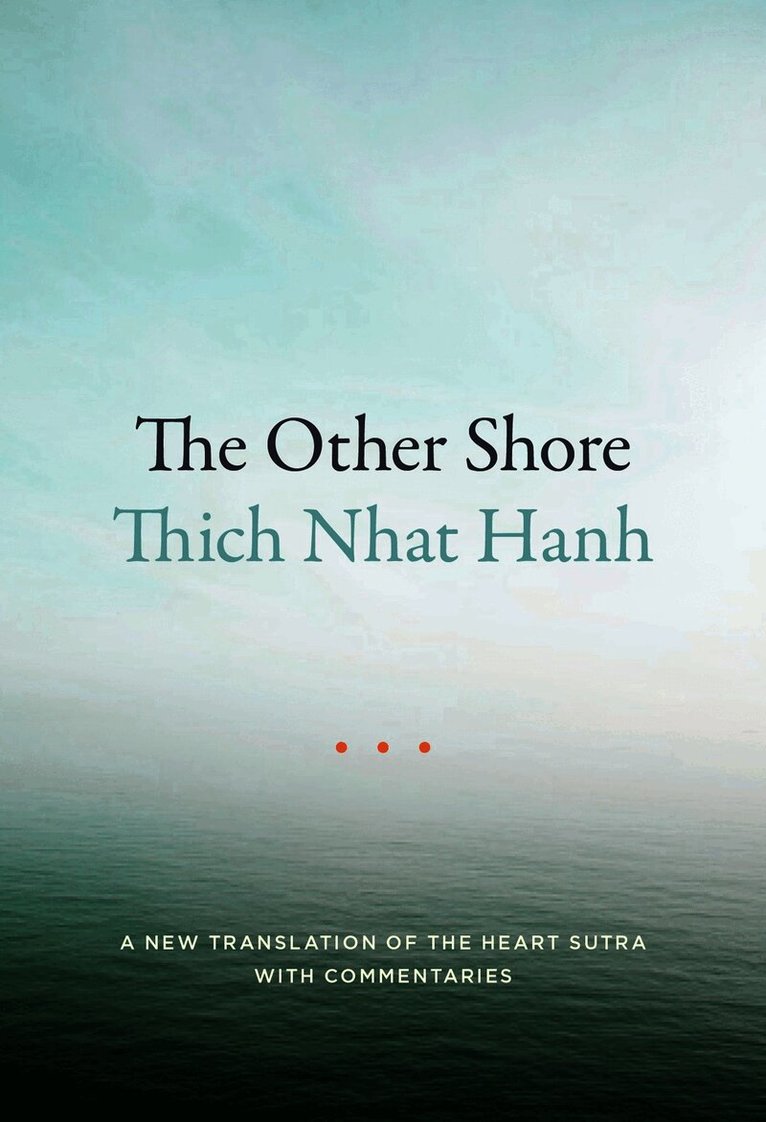 Thich Nhat Hanh - Other Shore, Häftad
