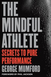 bokomslag The Mindful Athlete