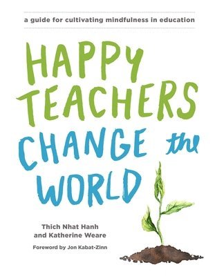 Happy Teachers Change the World 1