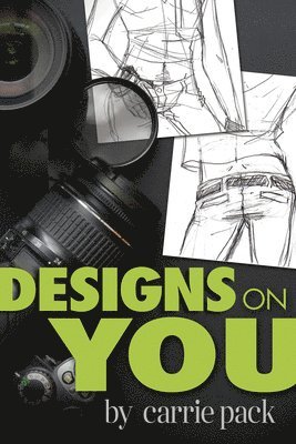 Carrie Pack - Designs on You, Häftad