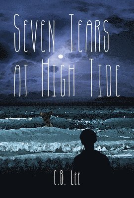 Seven Tears at High Tide 1