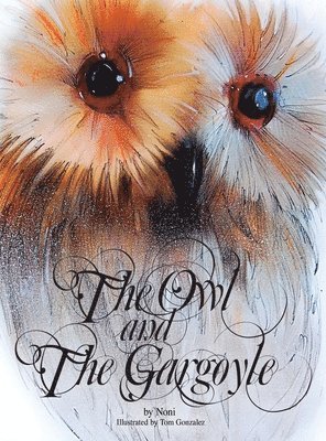 bokomslag The Owl and the Gargoyle