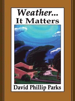 Weather...It Matters