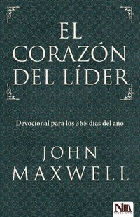 bokomslag El Corazón del Líder: Devocional Para Los 365 Días del Año: A Leader's Heart