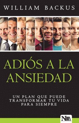 Adiós a la Ansiedad: Un Plan Que Puede Transformar Tu Vida Para Siempre / The Go Od News about Worry 1