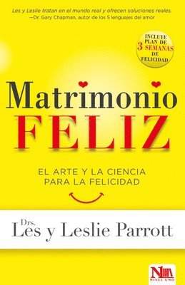 bokomslag Matrimonio Feliz: El Arte Y La Ciencia Para La Felicidad