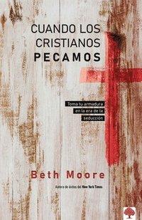 bokomslag Cuando Los Cristianos Pecamos: Toma Tu Armadura En La Era de la Seducción