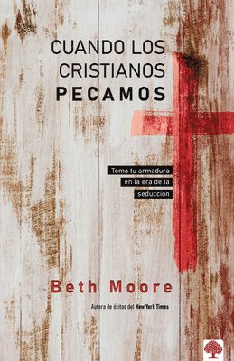 bokomslag Cuando Los Cristianos Pecamos: Toma Tu Armadura En La Era de la Seducción