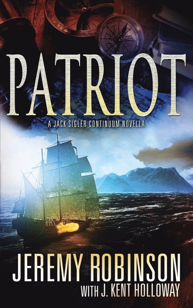 Jeremy Robinson, J Kent Holloway - Patriot (A Jack Sigler Continuum Novella), Häftad