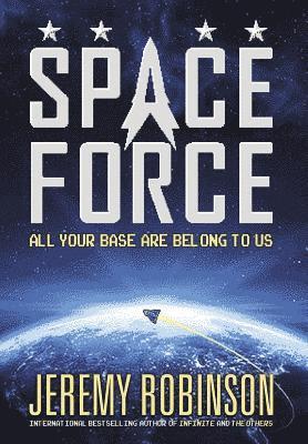 Jeremy Robinson - Space Force, Inbunden