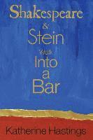 bokomslag Shakespeare & Stein Walk Into A Bar