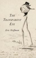 Eric Hoffman - The Transparent Eye, Häftad