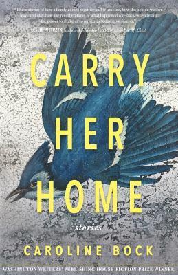 bokomslag Carry Her Home: Stories