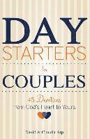 bokomslag Day Starters for Couples: 45 Devotions from God's Heart to Yours
