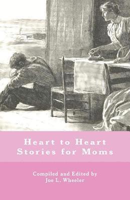 Heart to Heart Stories for Moms 1