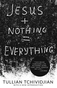 bokomslag Jesus + Nothing = Everything