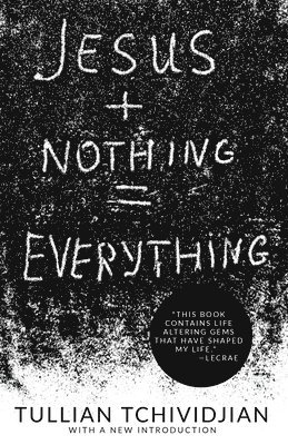 Jesus + Nothing = Everything 1