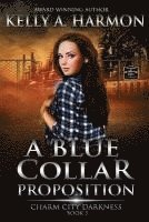 bokomslag A Blue Collar Proposition