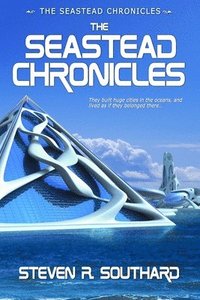 bokomslag Seastead Chronicles