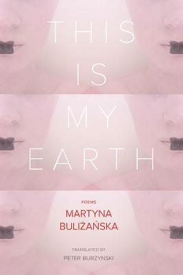 Martyna Bulizanska - This Is My Earth, Häftad. Tillgänglighet: Lägg i varukorg