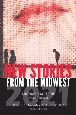 Jason Lee Brown, Shanie Latham - New Stories from the Midwest 2021, Häftad