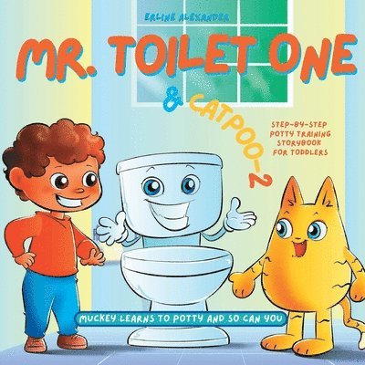 Mr. Toilet One and CatPoo-2