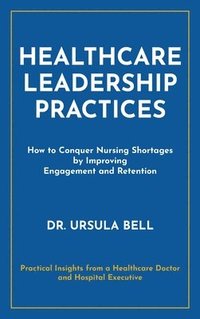 bokomslag Healthcare Leadership Practices