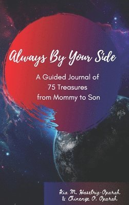 Always By Your Side: A Journal of 75 Guided Treasures from Mommy to Son 1