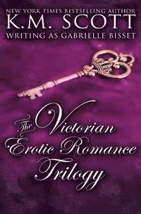 bokomslag The Victorian Erotic Romance Trilogy