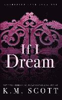 bokomslag If I Dream (Corrupted Love #1)