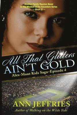 All That Glitters Ain't Gold 1