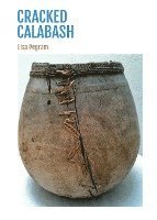 Cracked Calabash 1