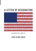 bokomslag A Letter of Resignation: An American Libretto