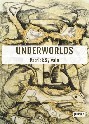 Patrick Sylvain - Underworlds, Häftad