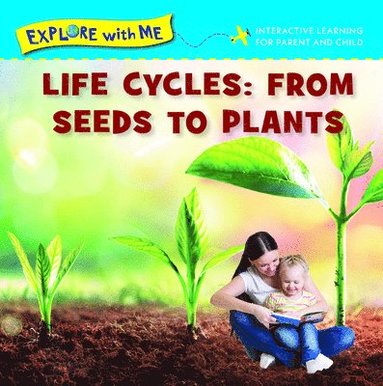 bokomslag Life Cycles: From Seeds to Plants