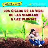 bokomslag Los Ciclose de la Vida: de Las Semillas a Las Plantas/Life Cycles: From Seeds to Plants
