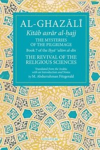 bokomslag Al-Ghazali: The Mysteries of the Pilgrimage