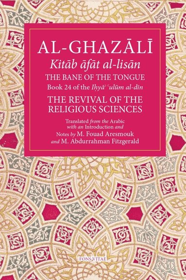 Abu Hamid Muhammad al-Ghazali - Bane of the Tongue, Häftad