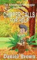 Chipper Calls for Help