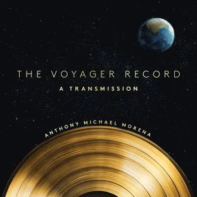 Anthony Michael Morena - The Voyager Record: A Transmission, Häftad. Tillgänglighet: Tillfälligt slut