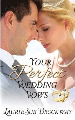 Your Perfect Wedding Vows: A Guide to Romantic and Love Words for Your Ceremony 1