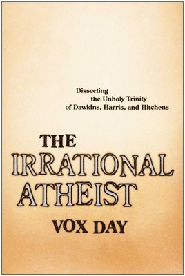 The Irrational Atheist 1